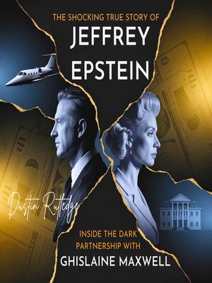 cover image of The Shocking True Story of Jeffrey Epstein